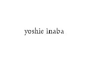 yoshie inaba浜松店